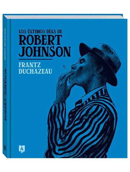 Los últimos días de Robert Johnson
