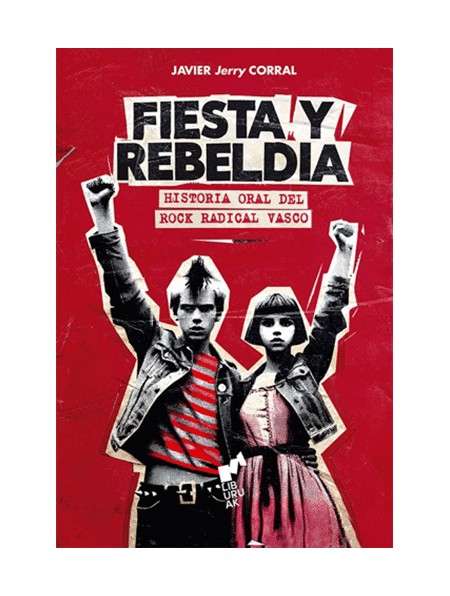 Fiesta y rebeldía