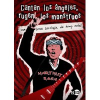 Cantan los ángeles, rugen los monstruos