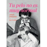 Tu pelo no es muy normal