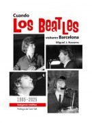 Cuando los Beatles visitaron Barcelona Cuando los Beatles visitaron Barcelona