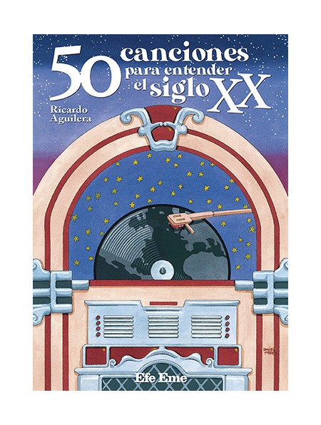 50 canciones para entender el siglo XX