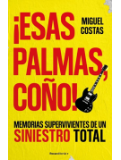 ¡Esas palmas, ¡coño!