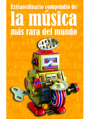 La música más rara del mundo