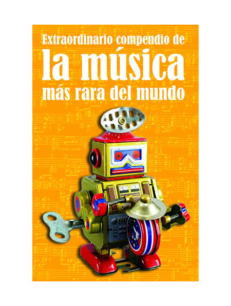 La música más rara del mundo