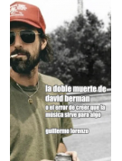 La doble muerte de David Berman La doble muerte de David Berman