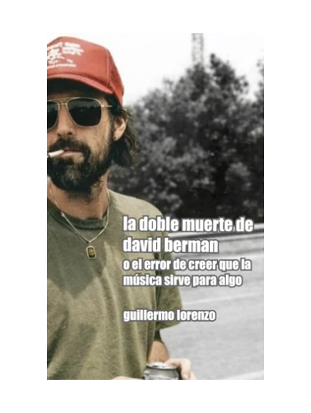 La doble muerte de David Berman