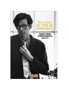Tus ganas de vivir me horrorizan Tus ganas de vivir me horrorizan