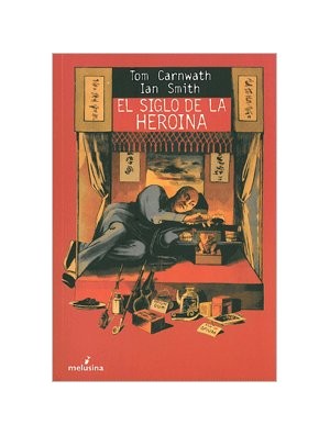El siglo de la heroína