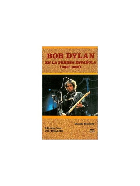 Bob Dylan en la prensa española (1980-1993)