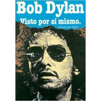 Bob Dylan visto por sí mismo