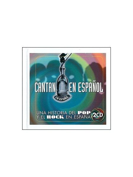 Una historia del pop y el rock en España: Cantan en español