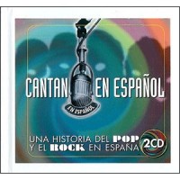 Una historia del pop y el rock en España: Cantan en español