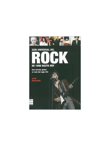 Guía Universal del Rock de 1990 hasta hoy