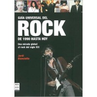 Guía Universal del Rock de 1990 hasta hoy
