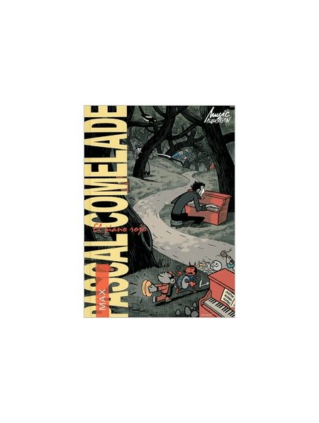 Pascal Comelade El piano rojo
