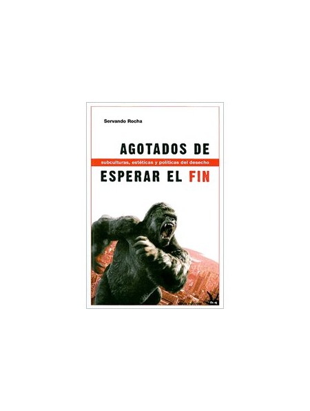 Agotados de esperar el fin