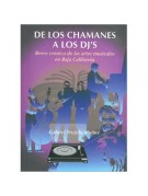 De los chamanes a los DJ De los chamanes a los DJ