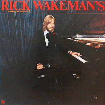 CRIMINAL RECORD (Rick Wakeman, 1977)