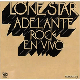 ADELANTE. ROCK EN VIVO (Lone Star, 1973)