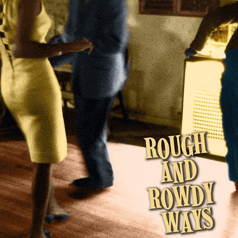 ROUGH AND ROWDY WAYS (Bob Dylan, 2020)