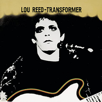 TRANSFORMER (Lou Reed, 1972)