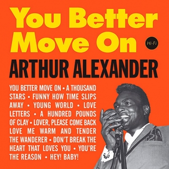YOU BETTER MOVE ON (Arthur Alexander, 1962)