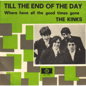 TILL THE END OF THE DAY (The Kinks, The Kink Kontroversy, 1965)