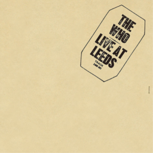 LIVE AT LEEDS (The Who, 1970)