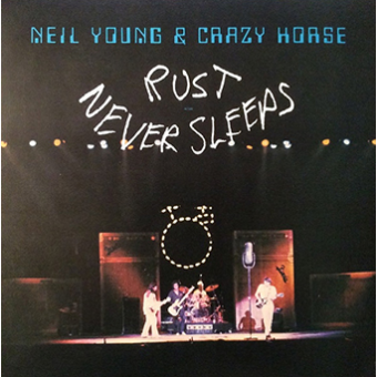RUST NEVER SLEEPS (Neil Young & Crazy Horse, 1979)