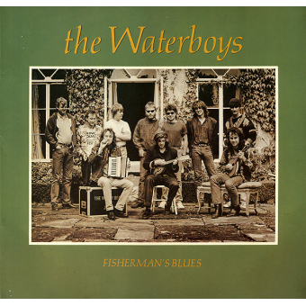 FISHERMAN’S BLUES (The Waterboys, 1988)