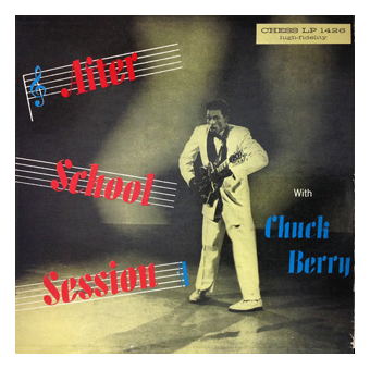 AFTER SCHOOL SESSION (Chuck Berry, 1957)