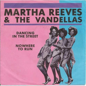 DANCING IN THE STREET (Marta & The Vandellas, 1964)