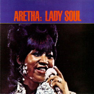 LADY SOUL (Aretha Franklin, 1968)