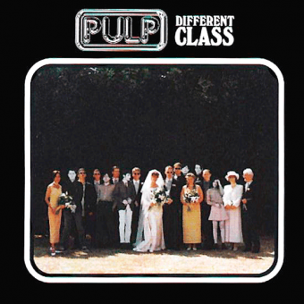DIFFERENT CLASS (Pulp, 1995)