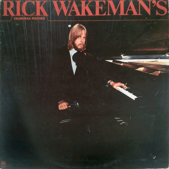 CRIMINAL RECORD (Rick Wakeman, 1977)