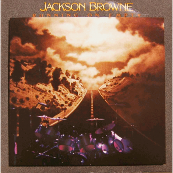RUNNING ON EMPTY (Jackson Browne, 1977)