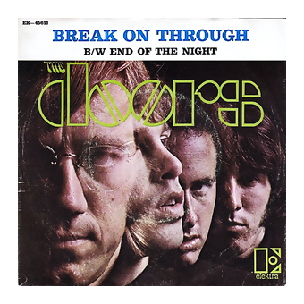 BREAK ON THROUGH (The Doors, The Doors, 1967)