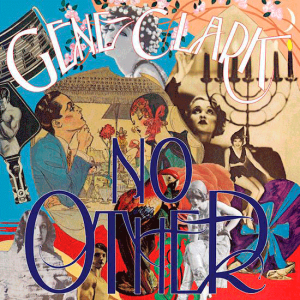 NO OTHER (Gene Clark, 1974)