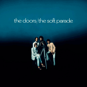 THE SOFT PARADE (The Doors, 1969)